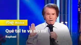 Raphael – “Qué tal te va sin mí” (Especial 