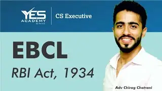 EBCL RBI Act, 1934 | CS Executive EBCL | Economic, Business & Commercial Laws | Adv Chirag Chotrani