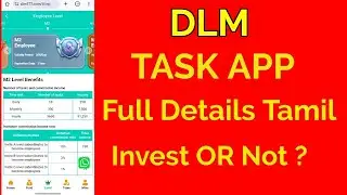 DLM Task App Details in Tamil 😄 Invest or Not ?  Withdrawal verify ✅ 