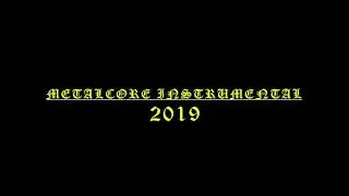 Metalcore Instrumental 2019