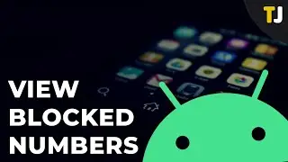 Как просмотреть все заблокированные номера на Android