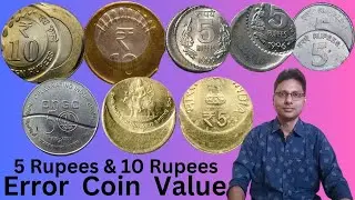 5 Rupees And 10 Rupees Error Coin Value