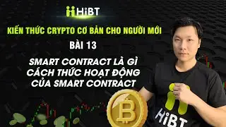 #13 Kiến thức Crypto cơ bản : Smart contract l&agrave; g&igrave;? C&aacute;ch thức hoạt động của smart contract