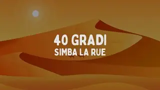 Simba La Rue - 40 GRADI (Testo/Lyrics)