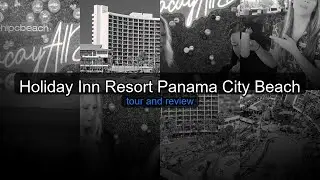 Holiday Inn Resort Panama City Beach - Family Beach Vacation Florida