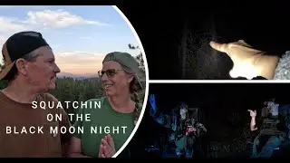 Black Moon Bigfoot Adventure: Creepy Ville Roadblock & Night Investigation