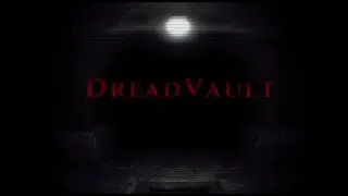 Dread Vault Gameplay