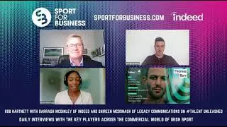 Darragh McGinley and Shireen McDonagh on Indeed's Partnership with Team Ireland