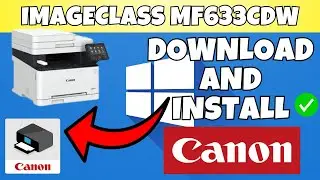 How To Download & Install Canon imageCLASS MF633Cdw Printer Driver in Windows 7,8,10,11