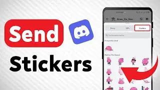 How to Send Stickers on Discord (Updated)