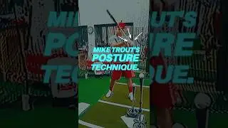 Mike Trout's Posture Technique.
