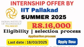 IIT Palakkad Summer Internship 2025 application process