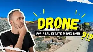 What Drone For Real Estate Inspections?!?