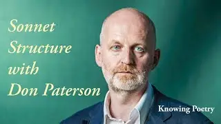 Sonnet Structure with Don Paterson