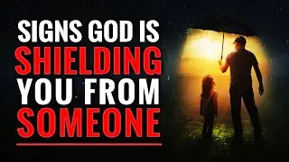 Soulmate Protection: When God Is Shielding You From Someone  How To Know