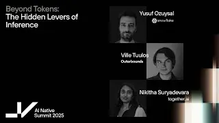 AI Native 2025 Beyond Tokens: The Hidden Levers of Inference