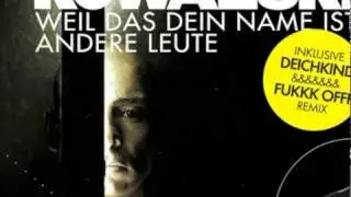 Malakoff Kowalski - Andere Leute (Deichkind Remix)