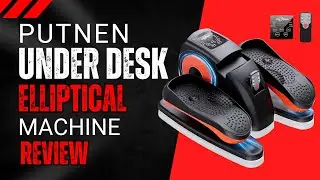 Putnen Under Desk Elliptical Machine Review