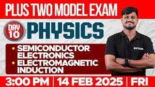 Plus Two Model Exam One Shot Physics | Semiconductor Electronics , Electromagnetic Induction