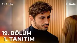 ARAFTA 19. B&ouml;l&uuml;m 1. Tanıtım | Yeni Diziler 2025 | Arafta - T&uuml;rk Dizileri  @araftadizisi  #EP19