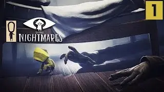 LITTLE NIGHTMARES Gameplay - Part 1 - Trapped In The Maw - Let's Play Walkthrough