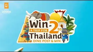 Win a Trip for 2 to Thailand - Dine, Post & Win @ Little Bangkok