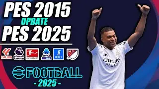 - &iexcl;PES 2015 PATCH 2025! - &iexcl;Nuevo PARCHE 24/25!