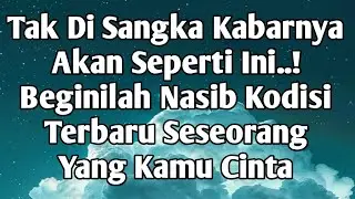 💙Mengejutkan..! Kondisi Dia Sekarang Kabar Terbaru Dari Seseorang Yang Kamu Cintai Saat Ini💙#tarot 