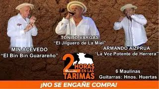 N&deg;18 MIN ACEVEDO, TO&Ntilde;ITO VARGAS, ARMANDO AIZPRUA - 6 MAULINAS .DOS HORAS EN LAS TARIMAS -