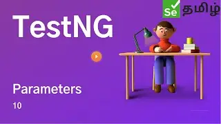 TestNG Part - 10 | Selenium தமிழ் | Selenium Tamil Tutorial