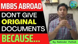 Don't Give Your Original Documents Because... | MBBS Abroad Reality and Fraud (MUST WATCH)