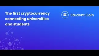 Student Coin:  Change the future of the digital economy.