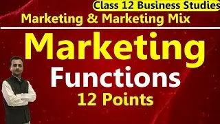 Marketing Functions Class 12 Business Studies | Marketing Class 12 Business Studies | Marketing Role