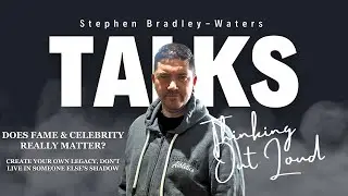 Does Fame & Celebrity REALLY Matter? Create Your Own Legacy, Don&rsquo;t Live In Someone Else&rsquo;s Shadow