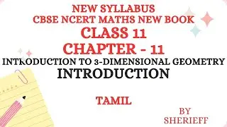 CLASS 11 CBSE NCERT NEW BOOK MATHS CHAPTER 11 INTRODUCTION TO 3-DIMENSIONAL GEOMETRY.