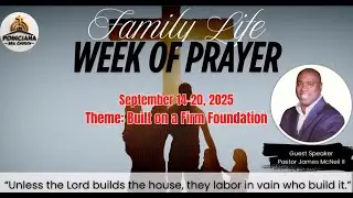 Poinciana SDA | Family Life Week of Prayer | 9/14/2025