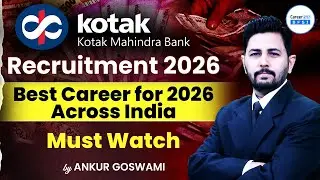 Kotak Mahindra Bank Recruitment 2026 | Best Banking Career Across India | Must Watch