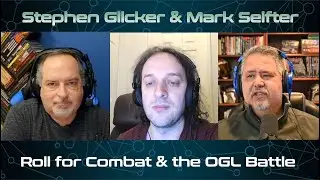 Roll for Combat's Stephen Glicker & Mark Seifter