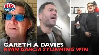 Gareth A Davies BRUTALLY HONEST on Eddie Hearn CLASH with Ryan Garcia Dad / Devin Haney SHOCK LOSS