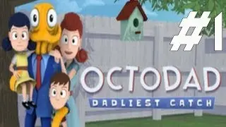 Octodad Dadliest Catch Walkthrough Part 1 Gameplay Lets Play Playthrough