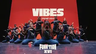 Vibes | FUNK'tion XVI | [FRONT ROW]