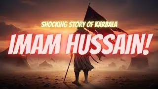 Imam Hussain (a.s.) Shahadat sad Story 