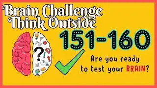 Brain Think Outside Level 151 152 153 154 155 156 157 158 159 160 Walkthrough Solution