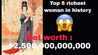 Most richest woman in history