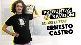 Ernesto Castro, el fil&oacute;sofo que nos ayuda a entender el trap | Preguntas Random