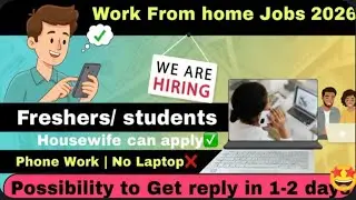 Latest work from home jobs /work with mobile/housewife , students freshers can apply 