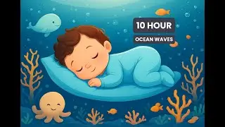 Ocean Waves for Baby Sleep | 10 Hours | Calming Sound for Overnight Sleep