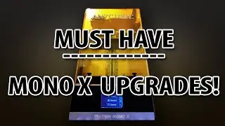 Модернизация моего принтера Mono X Resin!
