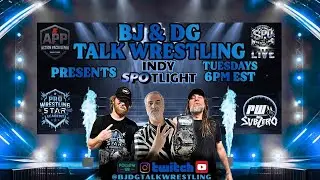 BJ & DG Talk Wrestling Presents Indy Spotlight: PWU Subzero Preview Show