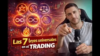Las 7 leyes universales en el TRADING